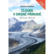 Člověk v drsné přírodě - Průvodce přežitím