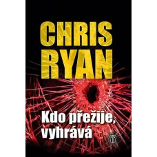 Kdo přežije, vyhrává (autor Chris Ryan)