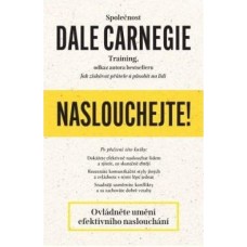 Naslouchejte! (autor společnost Dale Carnegie)