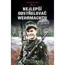 Nejlepší odstřelovač Wehrmachtu, autor Roland Kalteneger