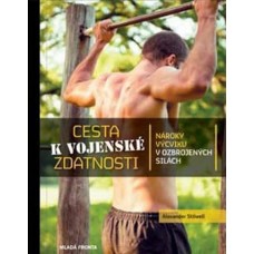 Cesta k vojenské zdatnosti (autor Alexander Stillwell)